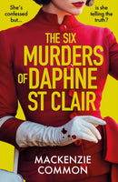 The Six Murders of Daphne St Clair : a darkly witty and unputdownable debut thriller to keep you hooked in 2025-9781035425754