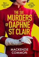 The Six Murders of Daphne St Clair : a darkly witty and unputdownable debut thriller to keep you hooked in 2025-9781035425761