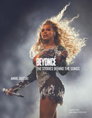 Beyonce: The Stories Behind the Songs : Every single track, explored and explained-9781035426584