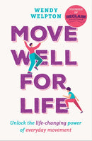 Move Well For Life : Unlock the life-changing power of everyday movement-9781035426874