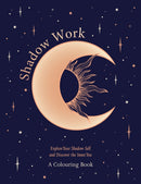 Shadow Work: A Colouring Book : Explore Your Shadow Self and Discover the Inner You-9781035427048