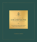 The Story of Champagne Luxury Edition : The Ultimate Guide to the World's Most Famous Sparkling Wine-9781035427949
