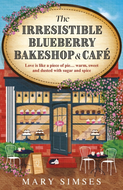The Irresistible Blueberry Bakeshop and Cafe : If you love Gilmore Girls you'll adore this small-town romance-9781035429745