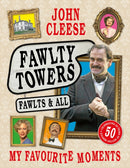 Fawlty Towers: Fawlts And All by John Cleese - signed & personalised edition. Dispatches 2nd December.