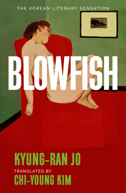 Blowfish : An award-winning and movingly introspective exploration of life, art and love from South Korea-9781035435234