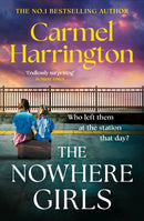 The Nowhere Girls : the brand-new unputdownable thriller from the bestselling author of The Stolen Child-9781035435685