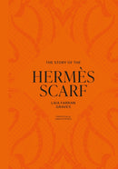 The Story of the Hermes Scarf-9781035436422