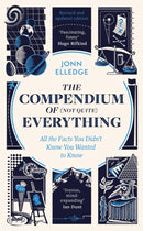 The Compendium of (Not Quite) Everything : by the Sunday Times