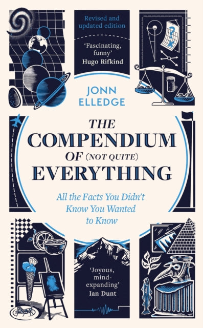 The Compendium of (Not Quite) Everything by Jonn Elledge - signed & dedicated edition. DISPATCHES 11th SEPTEMBER.