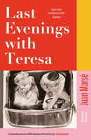 Last Evenings with Teresa : 'Spain's finest contemporary novelist' Guardian-9781035439058