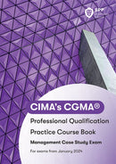 CIMA Management E2, F2 & P2 Integrated Case Study : Practice Workbook-9781035514410