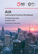 AIA - 6 Taxation (UK) : Learning and Practice Workbook-9781035515646