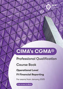 CIMA F1 Financial Reporting : Course Book-9781035518258