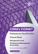 CIMA P2 Advanced Management Accounting : Course Book-9781035518296
