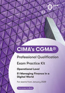 CIMA E1 Managing Finance in a Digital World : Exam Practice Kit-9781035518319