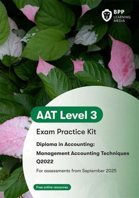 AAT Management Accounting Techniques : Exam Practice Kit-9781035530410