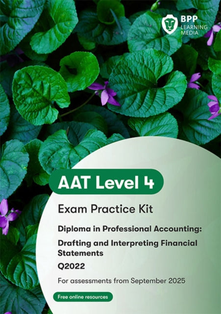 AAT Drafting and Interpreting Financial Statements : Exam Practice Kit-9781035530441