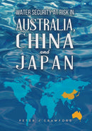 Water Security at Risk in Australia, China and Japan-9781035802128