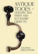 Antique Tools - Unexpected Finds and Eccentric Objects-9781035805310