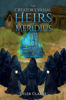The Creator's Vassal Heirs of Meridius-9781035806508