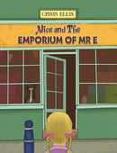 Alice and The Emporium of Mr E-9781035808731