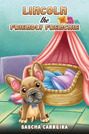 Lincoln the Friendly Frenchie-9781035809592