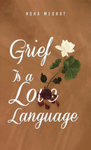 Grief Is a Love Language-9781035812738