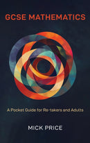 GCSE Mathematics - A Pocket Guide for Re-takers and Adults-9781035813810