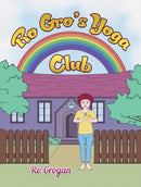 Ro Gro's Yoga Club-9781035814466