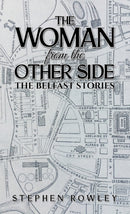 The Woman from the Other Side : The Belfast Stories-9781035816026