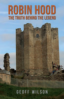 Robin Hood - The Truth Behind the Legend-9781035816880