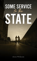 Some Service to the State-9781035817931