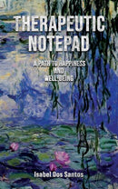 Therapeutic Notepad: A Path to Happiness and Well-Being-9781035819140