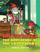 Baysprites: The Adventure of the Lost Colony