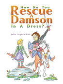 How Do You Rescue a Damson in a Dress?-9781035821228