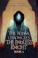 The Rudra Chronicles: The Endless Knight : Book 2-9781035821648