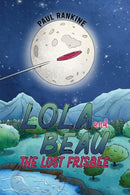Lola and Beau - The Lost Frisbee-9781035821761