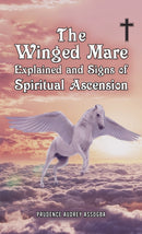 The Winged Mare Explained and Signs of Spiritual Ascension-9781035822423