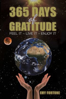 365 Days of Gratitude : Feel It - Live It - Enjoy It-9781035822522