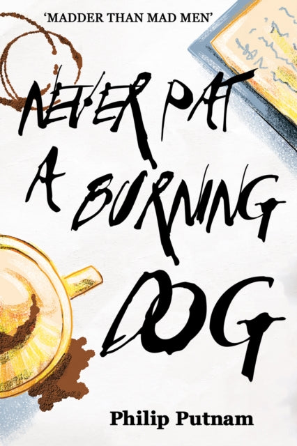 Never Pat a Burning Dog-9781035822768