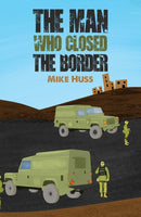 The Man Who Closed the Border-9781035824175