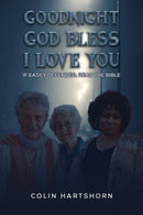 Goodnight, God Bless, I Love You : If Easily Offended, Read the Bible-9781035826254