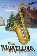 The Marvellous, Magical Saxophone-9781035828319