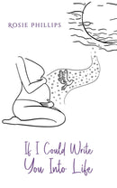 If I Could Write You Into Life-9781035828852