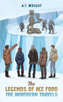 The Legends of Ace Ford: The Northern Travels-9781035830817