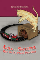 Lulu and Skeeter Get Up To More Mischief-9781035831029