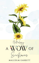 Anthology: A Wow of Sunflowers : Moving on After MH17-9781035832675