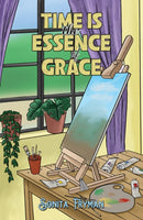 Time Is the Essence of Grace-9781035833108