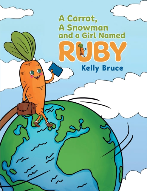 A Carrot, a Snowman and a Girl Named Ruby-9781035834600