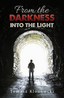 From the Darkness into the Light-9781035835546